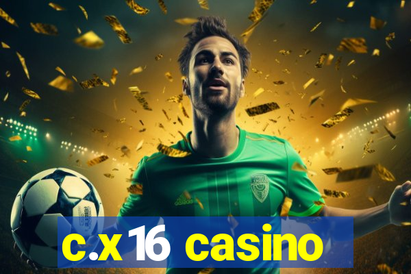 c.x16 casino